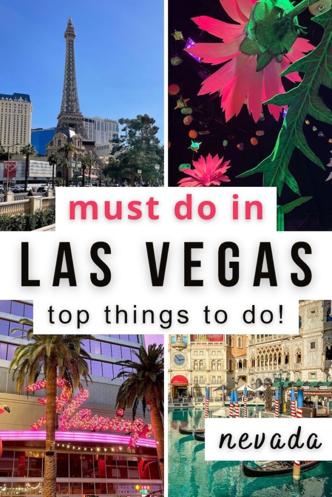 Pinterest Graphic: photos of Las Vegas, with overlay text reading "must do in Las Vegas top things to do! Nevada"