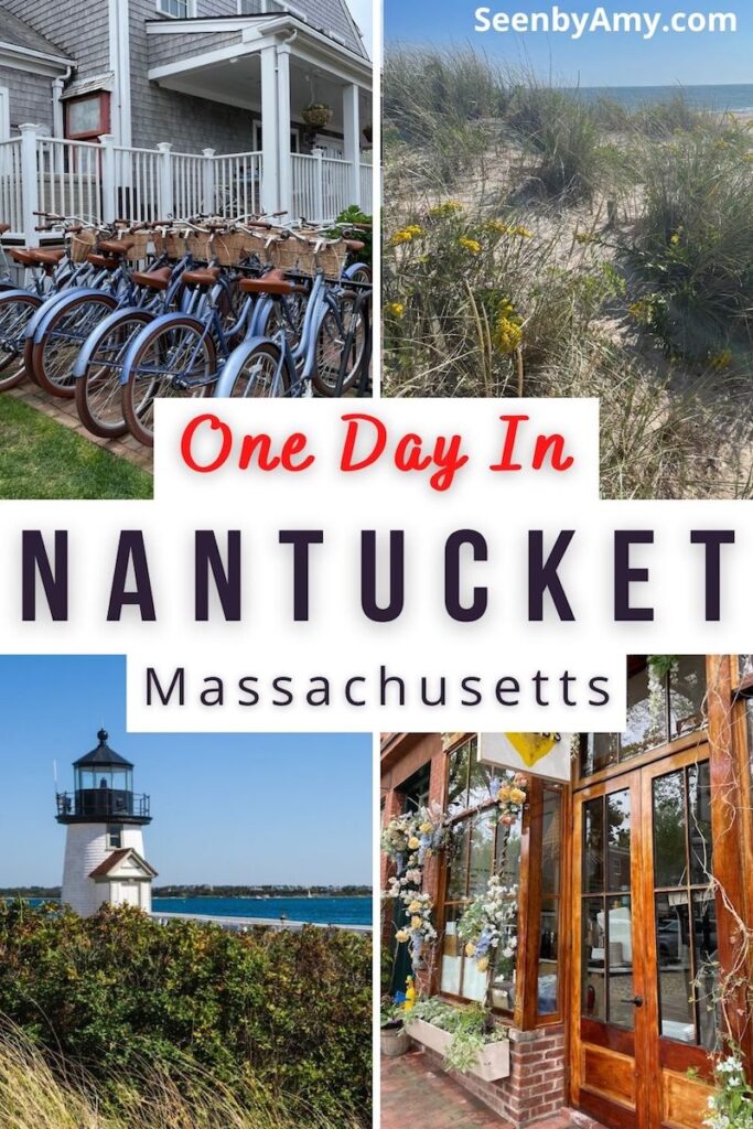 Pinterest Graphic: Photos of Nantucket with text reading "One Day In Nantucket Massachusetts"