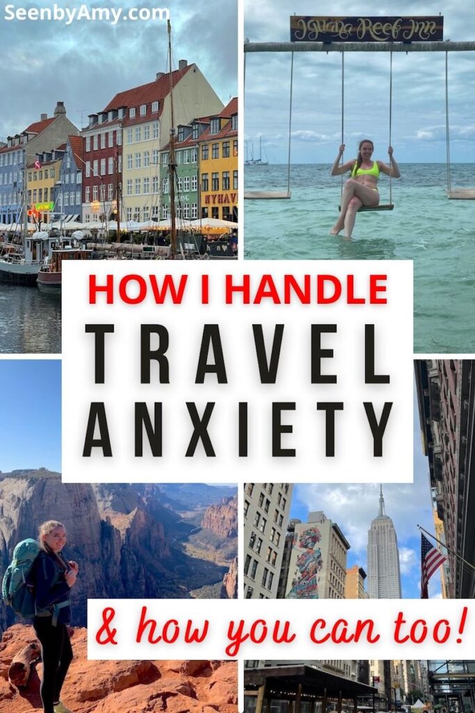 Pinterest Graphic: Photos of travel with text overlay reading "How I Handle Travel Anxiety & How You Can Too!"