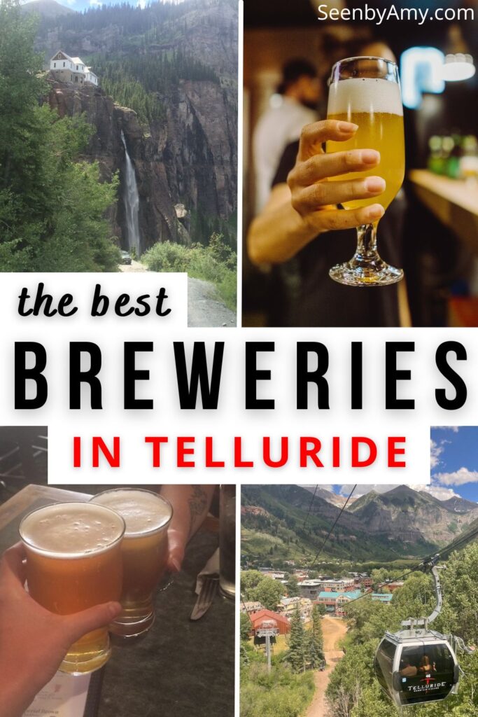 Pinterest Graphic: Photos of Telluride, Colorado and breweries in Telluride with text overlay reading "the best breweries in Telluride"