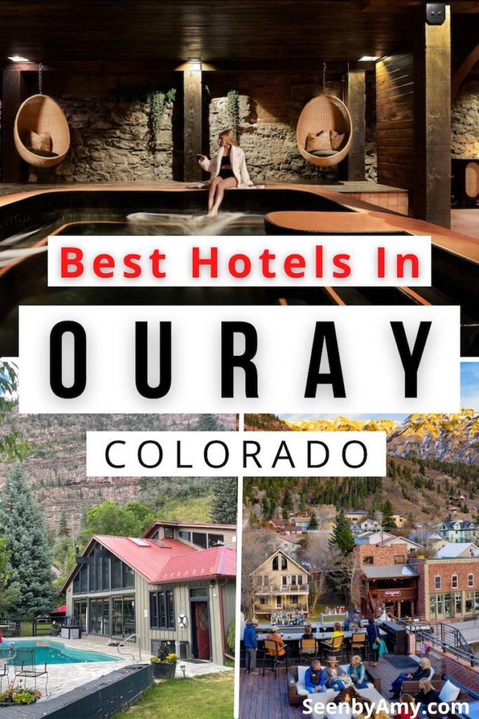 Pinterest Graphic: Photos of hotels in Ouray with text overlay reading "Best Hotels In Ouray Colorado"