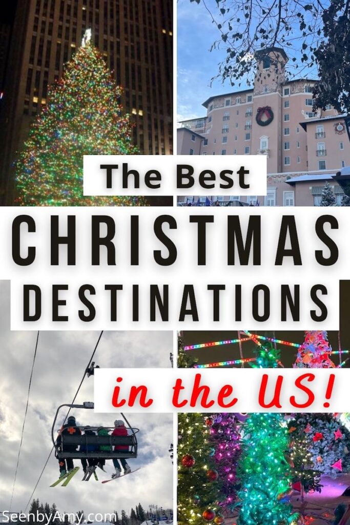 Pinterest Graphic: Photos of Christmas destinations with text overlay reading "The Best Christmas Destinations In The US!"