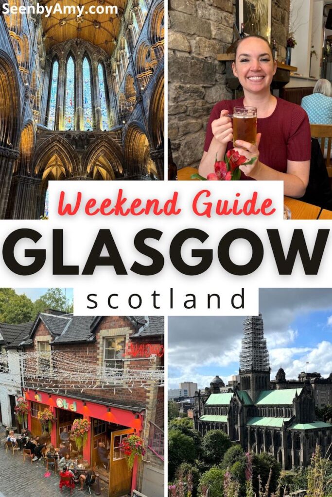 Pinterest Graphic: photos of Glasgow with text overlay reading "Weekend Guide Glasgow Scotland"
