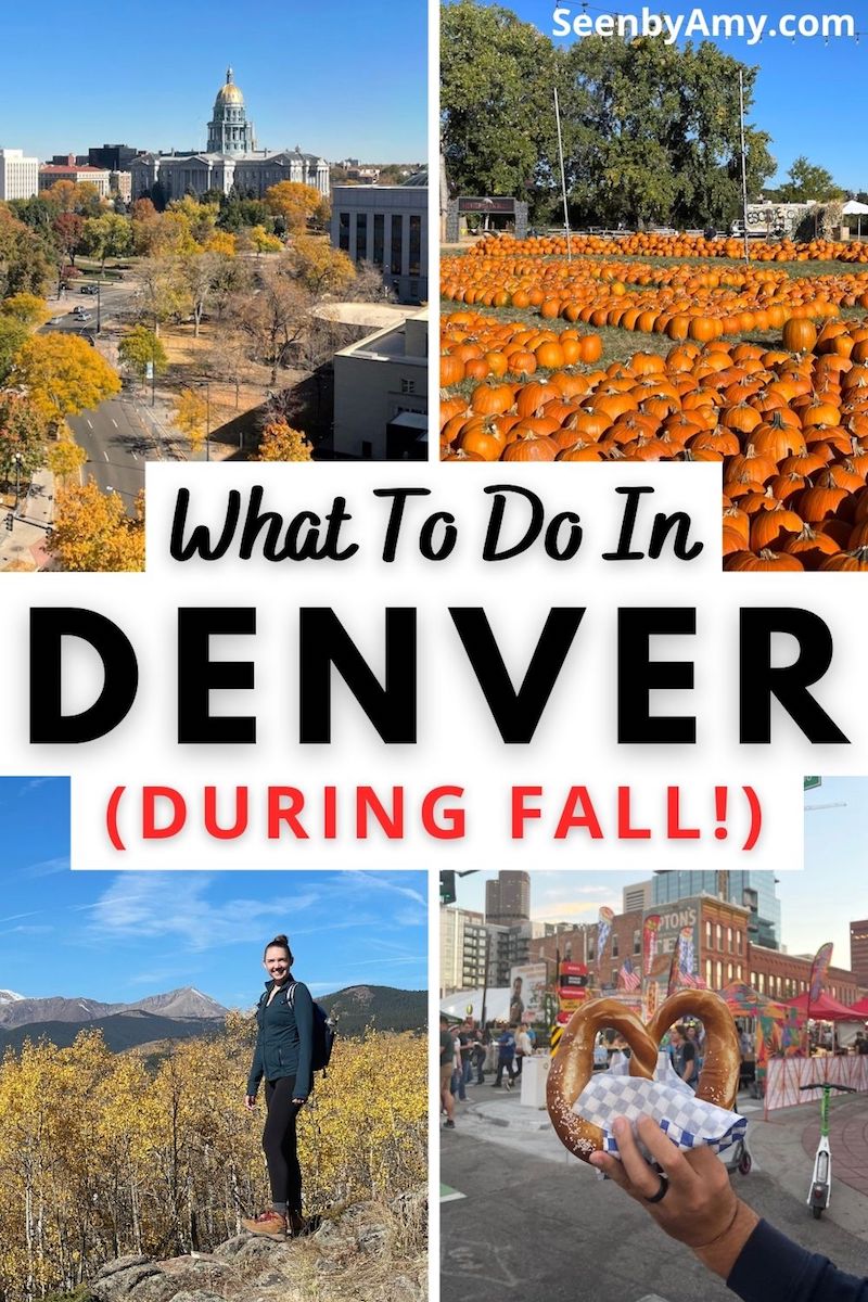 Pinterest Graphics: photos of Denver in fall with text overlay reading "What to do in Denver during fall!"