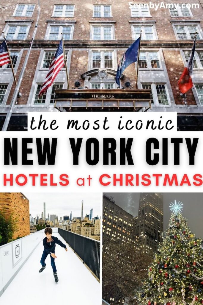 Pinterest Graphic: Photos of NYC hotels during the holidays with text overlay reading "the most iconic New York City Hotels at Christmas"