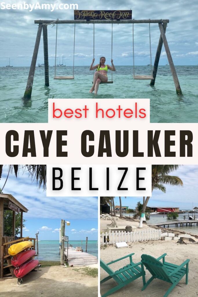 Pinterest Graphic: photos of Caye Caulker Belize hotels with text overlay reading "best hotels Caye Caulker Belize"