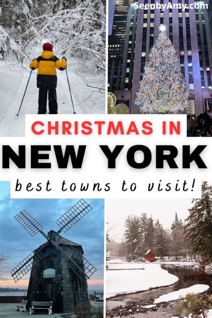 Pinterest Graphic: photos of New York state during winter and the holidays with text overlay reading "Christmas In New York - Best Towns To Visit"