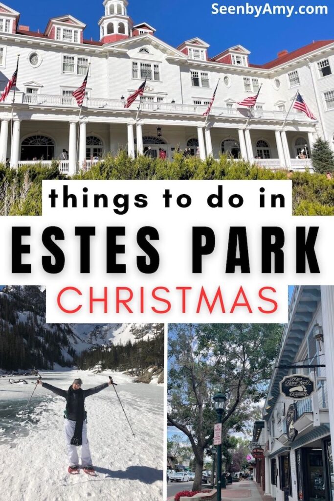Pinterest Graphic: photos of Estes Park in winter with text overlay reading "things to do in Estes Park Christmas"