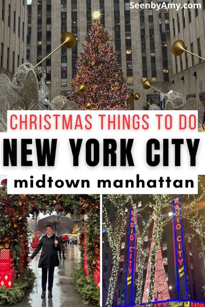 Pinterest Graphic: Photos of NYC at Christmas with text overlay reading "Christmas Things To Do New York City Midtown Manhattan"