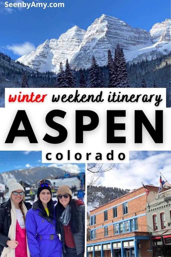Pinterest Graphic: photos of Aspen, Colorado in winter with text overlay reading "winter weekend itinerary Aspen, Colorado"