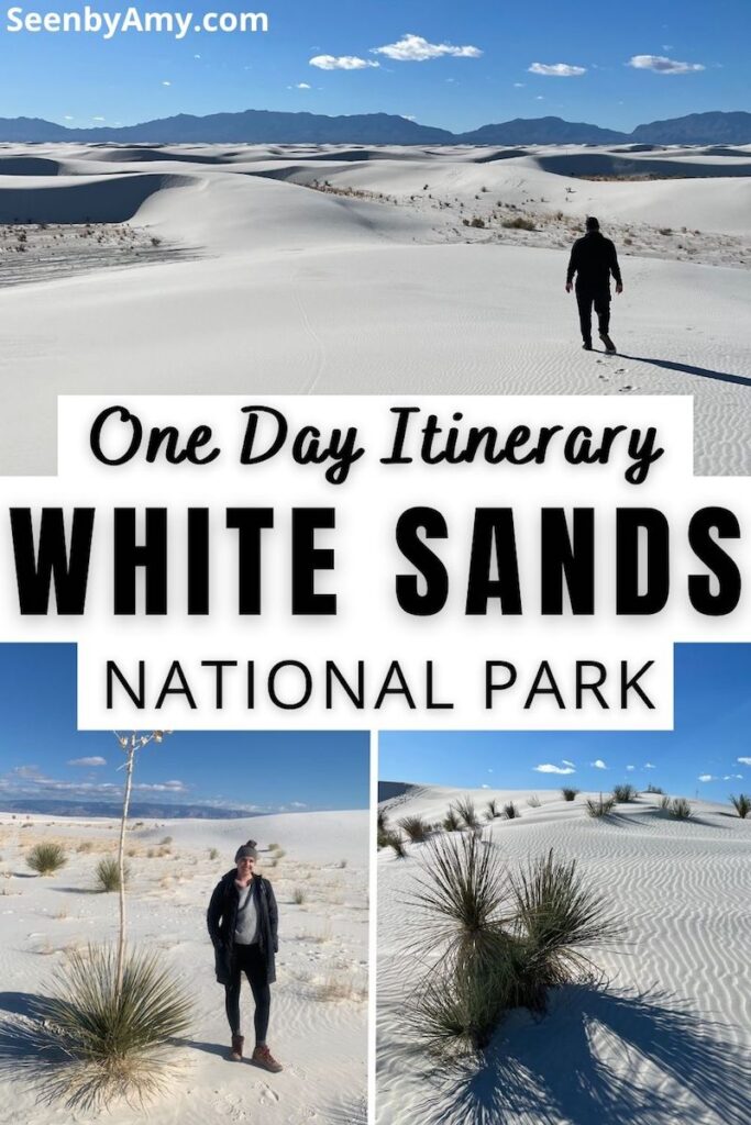 Pinterest Graphic: Photos of White Sands National Park with text overlay reading "One Day Itinerary White Sands National Park"