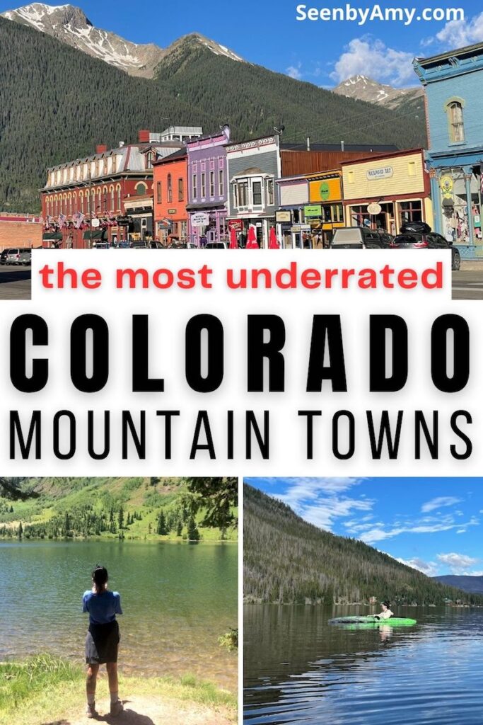 Pinterest Graphic: photos of Colorado mountain towns throughout seasons with text overlay reading "The most underrated Colorado Mountain Towns!"
