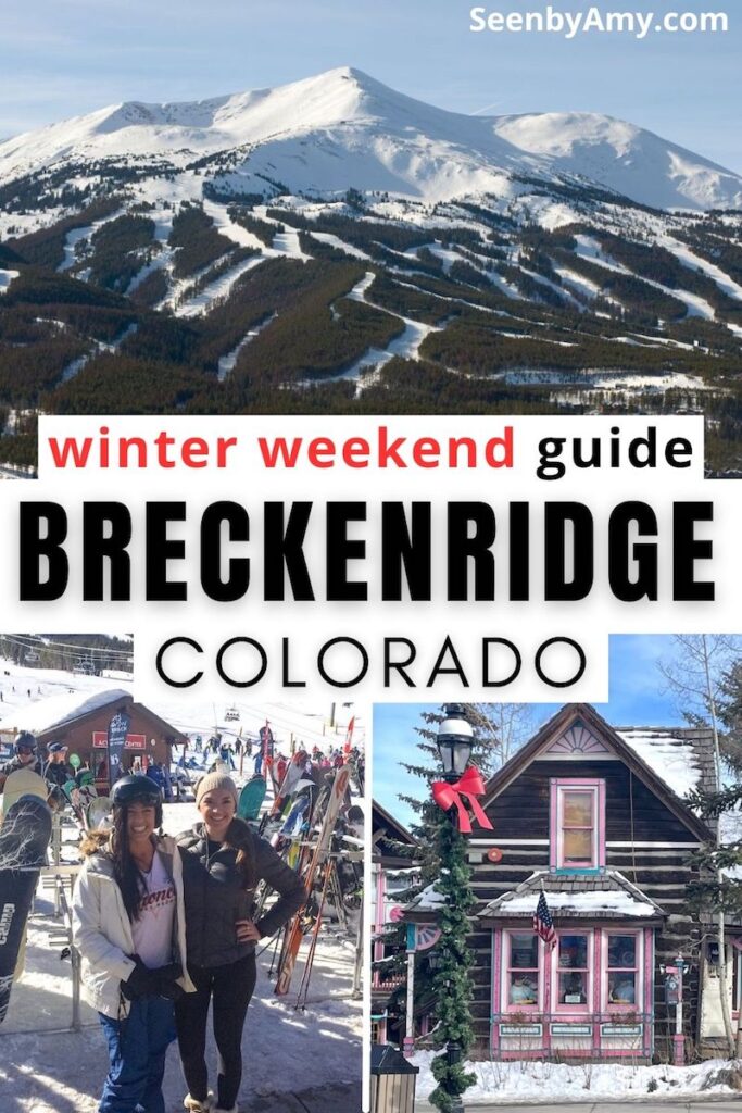 Pinterest Graphic: Photos of Breckenridge in winter with text overlay reading "winter weekend guide Breckenridge, Colorado"